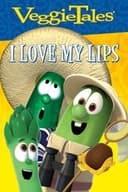 VeggieTales: Sing Alongs - I Love My Lips