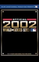 2002 Anaheim Angels: The Official World Series Film