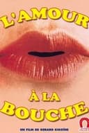 L'amour à la bouche