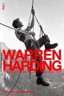 Warren Harding - Recollections of the First Ascent of El Capitan in Yosemity Valley