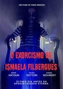 O Exorcismo de Ismaela Filbergues