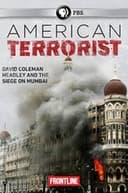 American Terrorist: Could the '08 Mumbai Attack Have Been Prevented?
