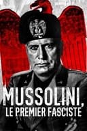 Mussolini, le premier fasciste