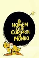 O Homem que Comprou o Mundo