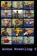 Arena Wrestling 5