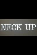 Neck Up