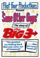 Some Other Guys: The Story of the Big Three