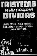 Tristezas Não Pagam Dívidas