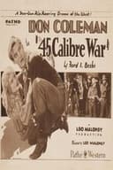 .45 Calibre War