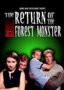 The Return of the Forest Monster