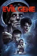 The Evil Gene