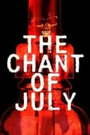 The Chant of July