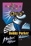 Bobby Parker: Live at Montreux 2004
