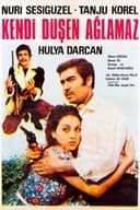 Kendi Düşen Ağlamaz