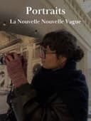 Portraits - La Nouvelle Nouvelle Vague