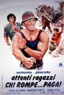 Antonio e Placido - Attenti ragazzi... chi rompe paga