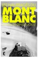 Les Naufragés Du Mont Blanc