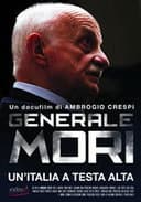 Generale Mori. Un'Italia a testa alta