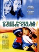 C'est pour la bonne cause!