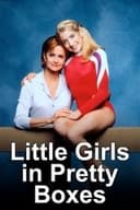 Little Girls in Pretty Boxes