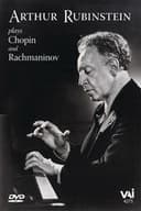 Arthur Rubinstein Plays Chopin and Rachmaninov