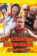 My Redneck Neighbor: Chapter 1 - The Rednecks Are Coming