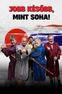 Jobb később, mint soha