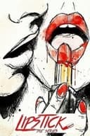 Lipstick the Series