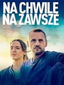 Na chwilę, na zawsze