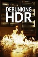 Debunking HDR
