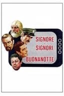 Signore e signori, buonanotte