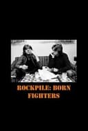 Rockpile: Born Fighters