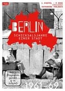 Berlin - Schicksalsjahre einer Stadt