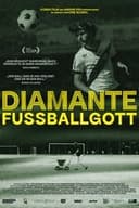 Diamante - Fussballgott