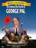 The Fantasy Film Worlds of George Pal