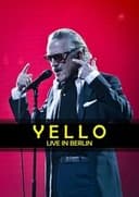 Yello - Live in Berlin