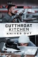Cutthroat Kitchen: Knives Out