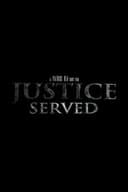 Justice Served