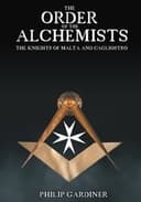 The Order of the Alchemists, the Knights of Malta and Cagliostro