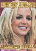 Britney Spears - L'innocente Rebelle