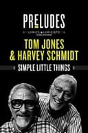 Tom Jones & Harvey Schmidt: Simple Little Things