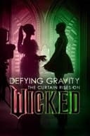 Defying Gravity: The Curtain Rises on Wicked