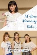 M-line Memory Vol.15 - 新垣里沙ファンクラブイベント〜５月５日はガキさんの日〜」を収録！