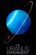 The Uranus Experiment 2