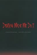 Devitkah Made Me Do It