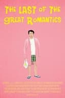 The Last of the Great Romantics