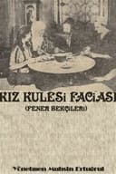 Kız Kulesinde Bir Facia