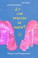 ¿Y Con Permiso De Quién?