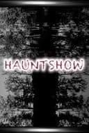 Hauntshow