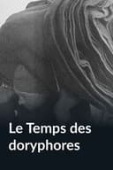 Le temps des doryphores